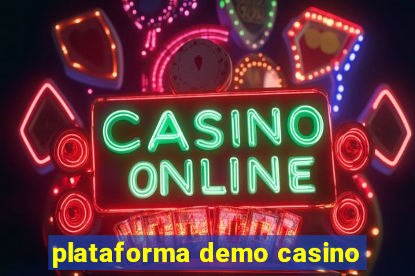 plataforma demo casino