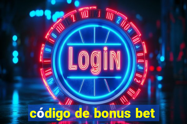 código de bonus bet