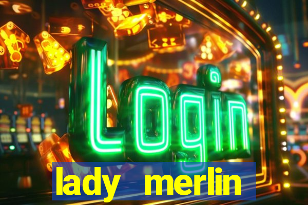 lady merlin lightning chase slot