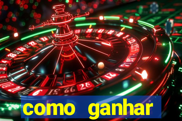 como ganhar dinheiro no slots casino