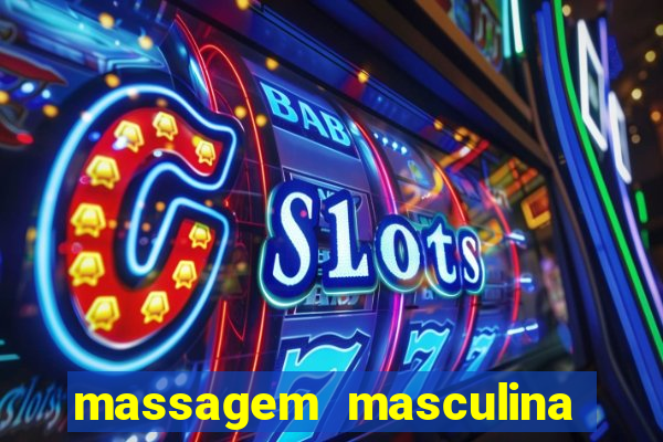 massagem masculina porto alegre