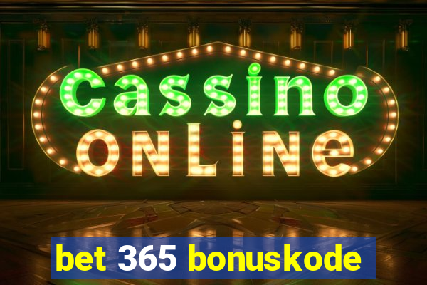 bet 365 bonuskode