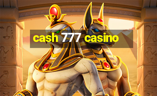 cash 777 casino