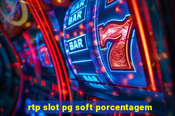 rtp slot pg soft porcentagem