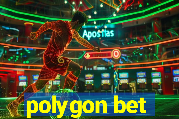 polygon bet