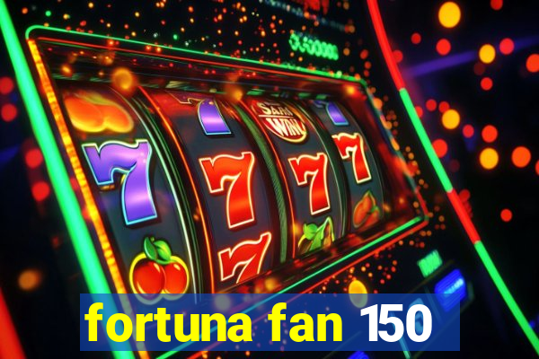 fortuna fan 150