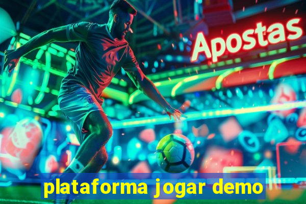 plataforma jogar demo