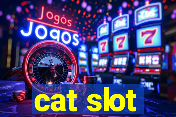 cat slot