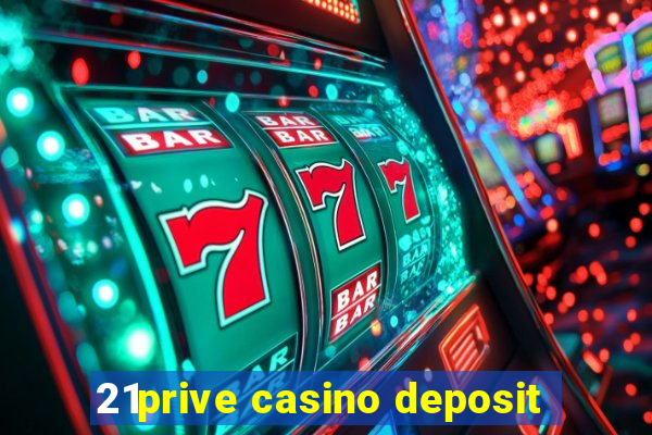 21prive casino deposit