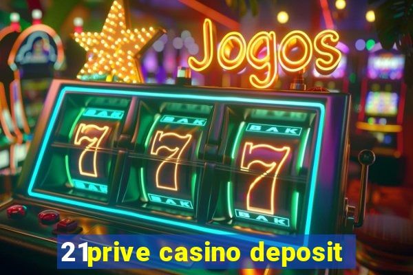 21prive casino deposit