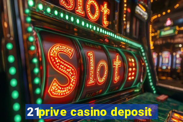 21prive casino deposit