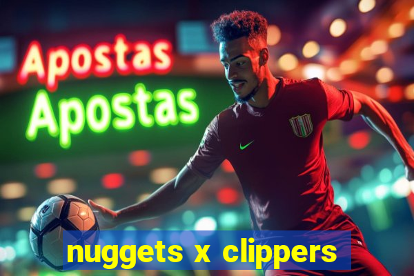 nuggets x clippers