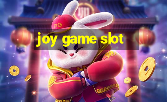 joy game slot