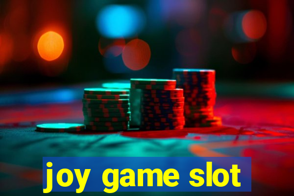 joy game slot