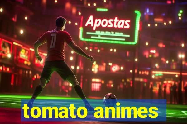 tomato animes