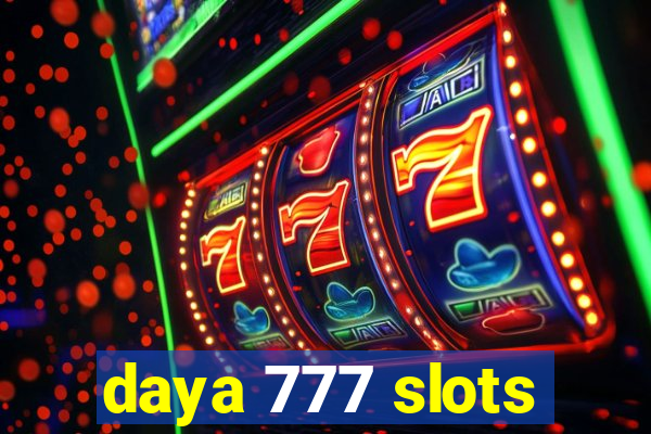 daya 777 slots