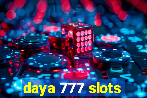 daya 777 slots