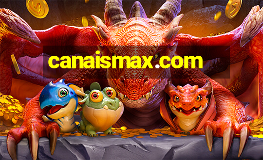 canaismax.com