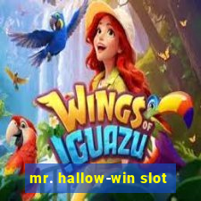 mr. hallow-win slot