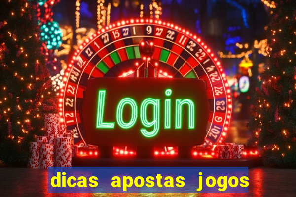 dicas apostas jogos de hoje