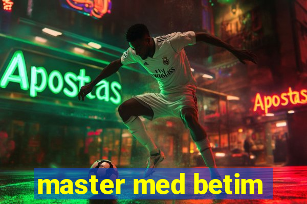 master med betim