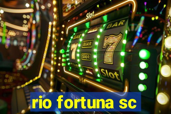 rio fortuna sc