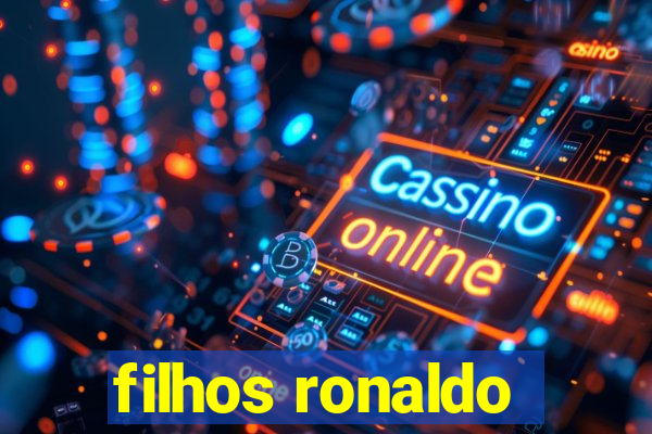 filhos ronaldo