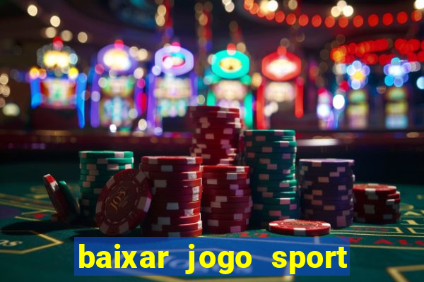 baixar jogo sport da sorte