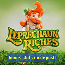 bonus slots no deposit