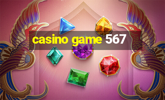 casino game 567