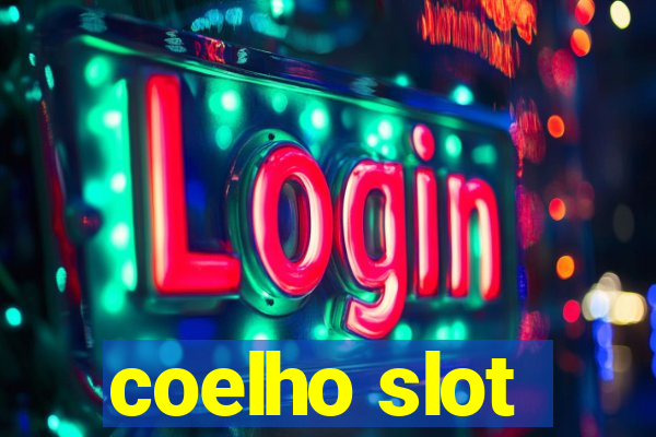 coelho slot