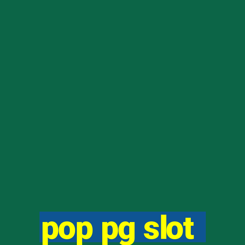 pop pg slot