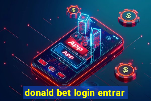 donald bet login entrar