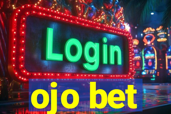 ojo bet