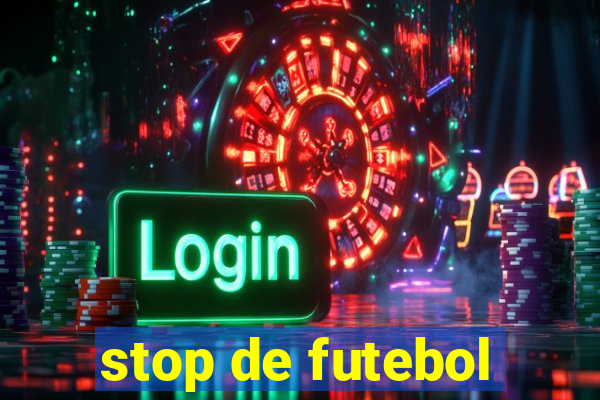 stop de futebol