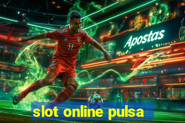 slot online pulsa