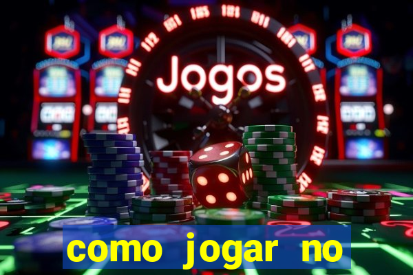 como jogar no esportes da sorte