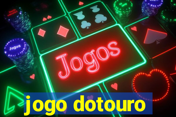 jogo dotouro