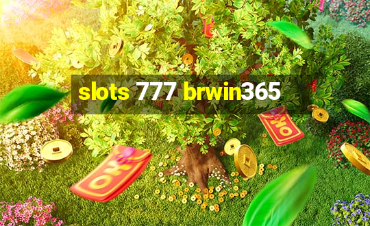 slots 777 brwin365