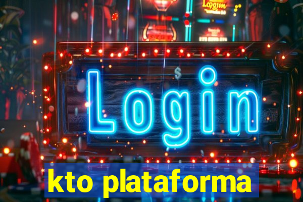 kto plataforma