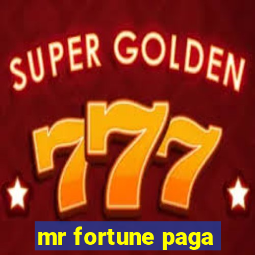 mr fortune paga