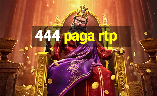 444 paga rtp