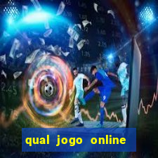 qual jogo online que mais ganha dinheiro