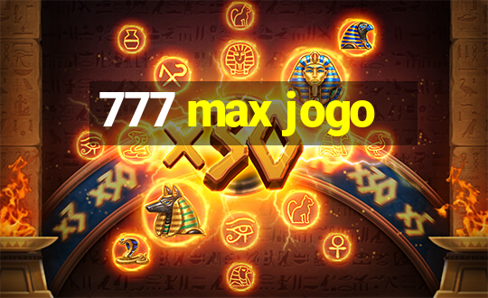 777 max jogo