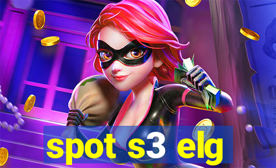 spot s3 elg