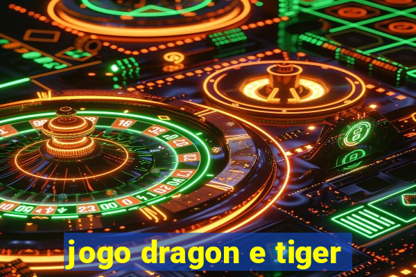 jogo dragon e tiger