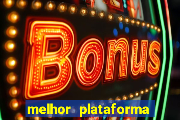 melhor plataforma para ganhar dinheiro no fortune tiger