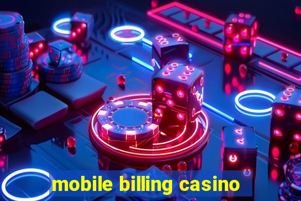 mobile billing casino