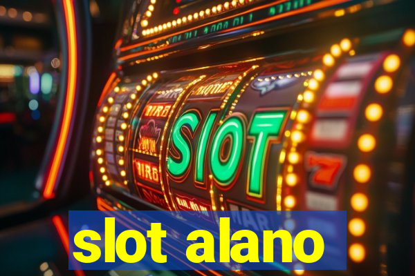 slot alano