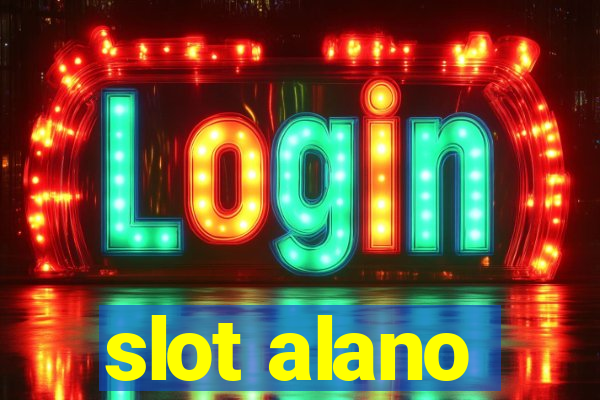 slot alano